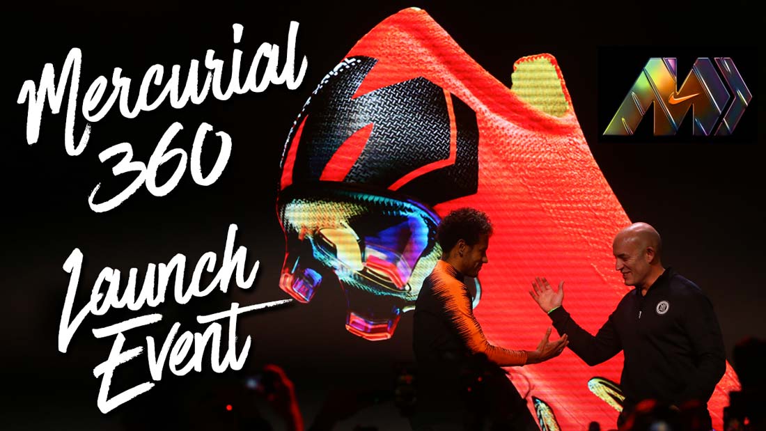 pájaro Apellido seriamente Nike Mercurial 360 - Launch Event à Londres | Foot Inside